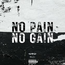 No Pain No Gain