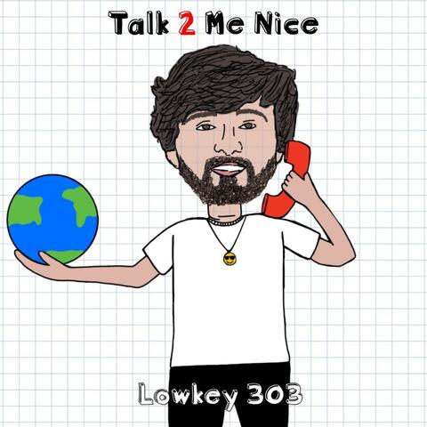 Talk 2 Me Nice