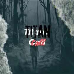 Titan's Call