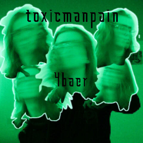 toxicmanpain