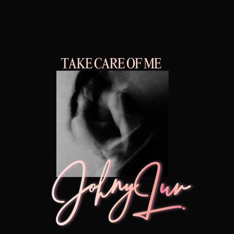 Take Care Of Me
