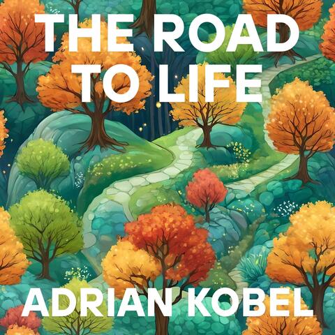 THE ROAD TO LIFE