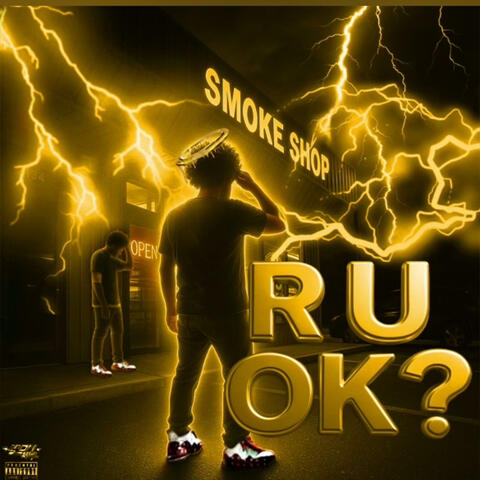 R U O K?