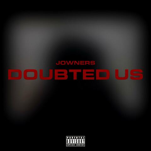 Doubted Us