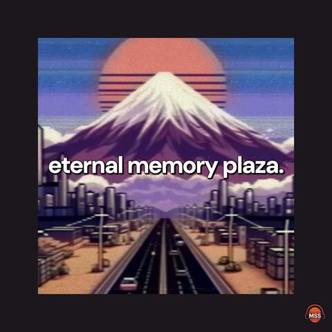 Eternal Memory Plaza