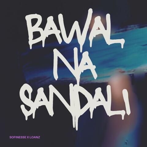 Bawal na sandali (feat. Loanz)