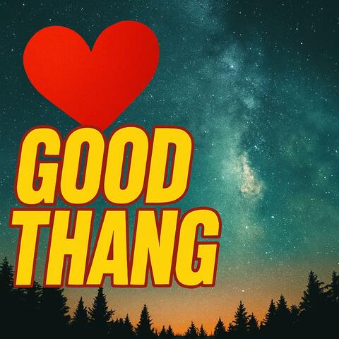 Good Thang (feat. Lita)