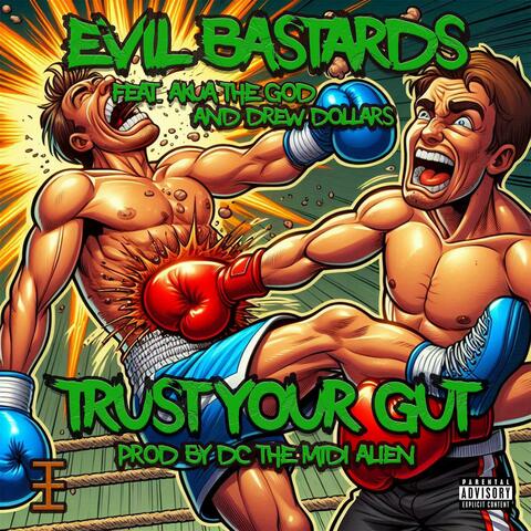Trust Your Gut (feat. Akua The God & DJ Drew Dollars)