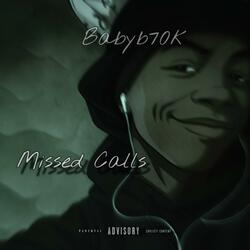 Babyb70k-missed calls