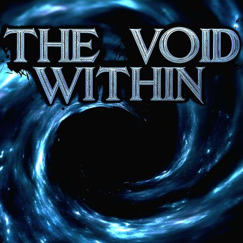 THE VOID WITHIN