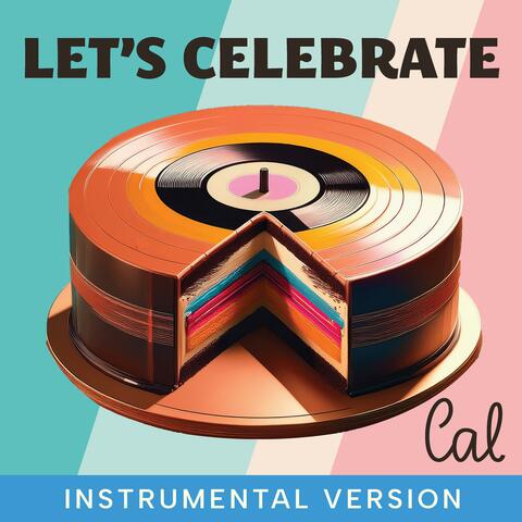 Let's Celebrate (Instrumental )