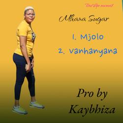 Mhana Sugar_-_Mjolo pro by KayBhiza (Rhumba kwasakwasa)