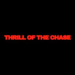 Thrill of the Chase