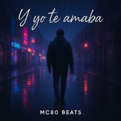 Y yo Te Amaba