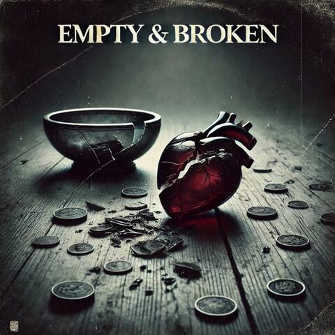 Empty & Broken