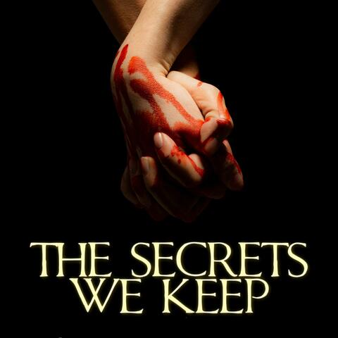 The Secrets We Keep: A New Musical