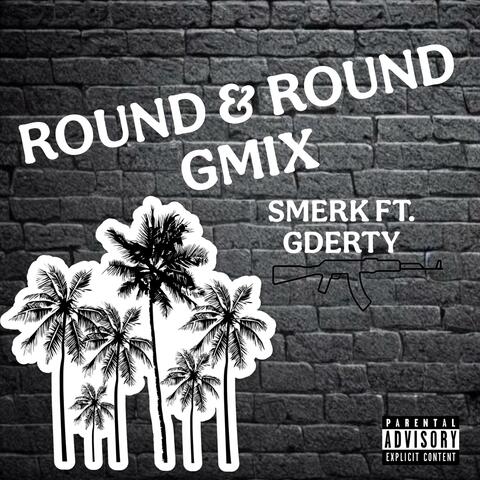 Round & Round Gmix (feat. Gderty)