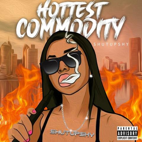 Hottest Commodity