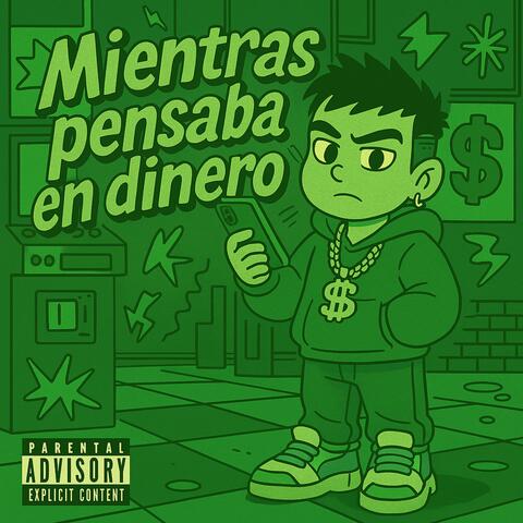 Mientras pensaba en dinero