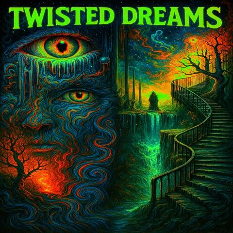 Twisted Dreams