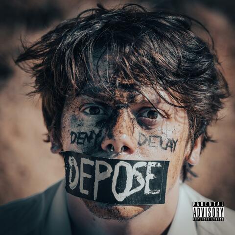 Deny, Delay, Depose