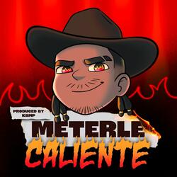 Meterle Caliente