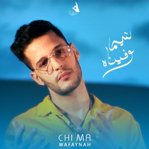 Chi Ma Wafaynah