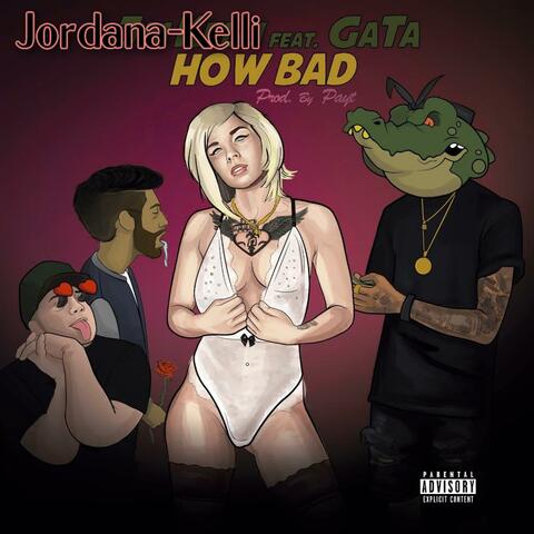 How Bad (feat. GaTa)