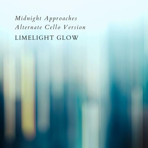 Midnight Approaches (Alternate Cello Version)