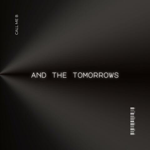 and the tomorrows