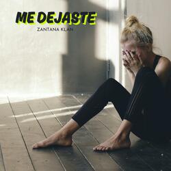 ME DEJASTE