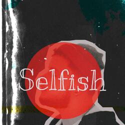 selfish