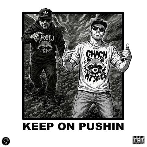 Keep On Pushin (feat. Chach)