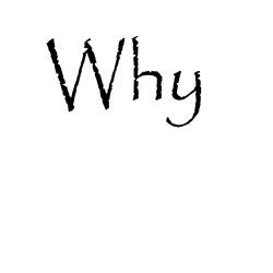 Why