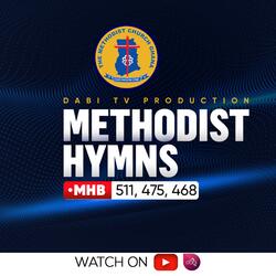 METHODIST HYMNS (MHB 511, MHB 475, MHB 468)