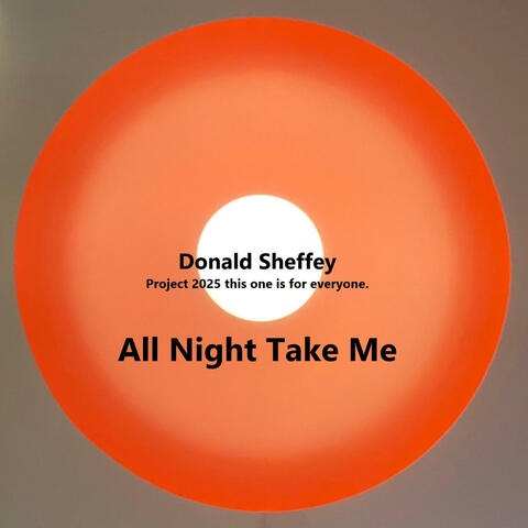 All Night Take Me