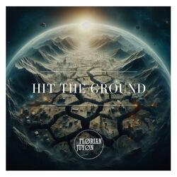 Hit the Ground