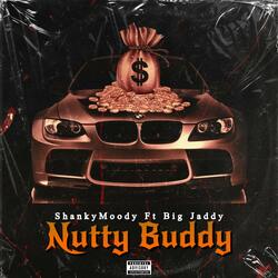 Nutty Buddy (feat. Big Jaddy)