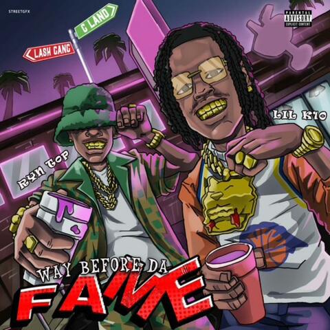 WAY BEFORE DA FAME