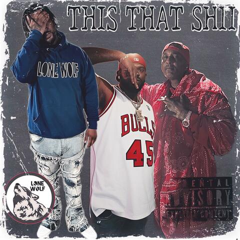 This That Shii (feat. Rosecrans HopOut & Lil Hawk)