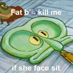 fat bitch kill me if she face sit (feat. soskeep archive)
