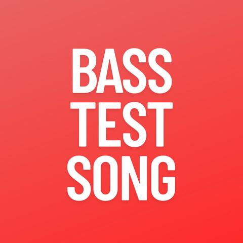 BASS TEST SONG