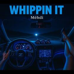 Whippin It