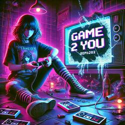 Game 2 You