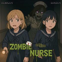 Zombie Nurse (feat. Scarlet & Sunset)