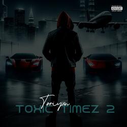 Toxic Timez 2
