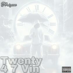 Twenty 4 7 Vin
