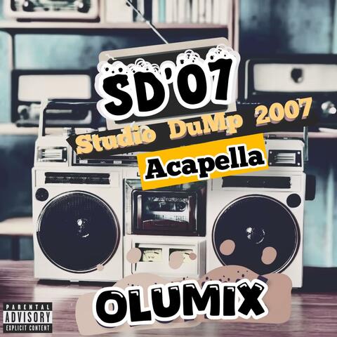 STUDIO DUMP 2007 (Acapella)