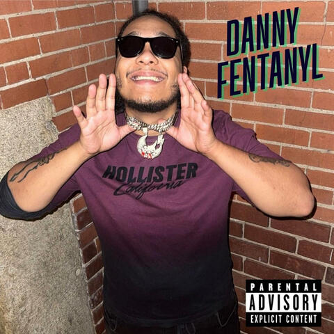 Danny Fentanyl