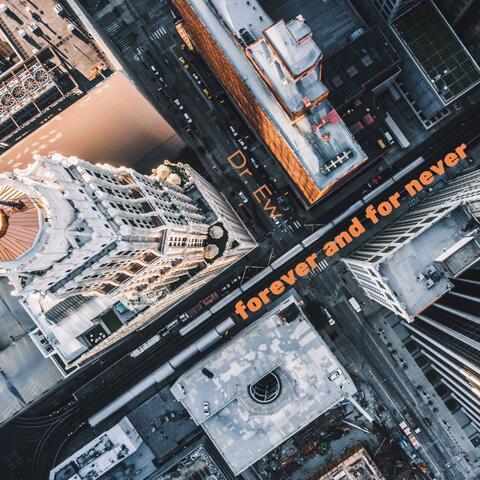 forever and for never